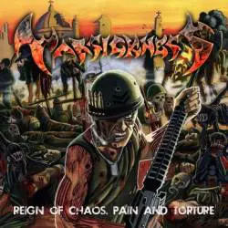 Warsickness : Reign of Chaos, Pain and Torture
